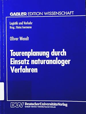 zvab Tourenplanung durch Einsatz naturanaloger Verfahren. Integration von genetischen Algorithmen und simulated annealing. von Wendt Oliver:: (1995)