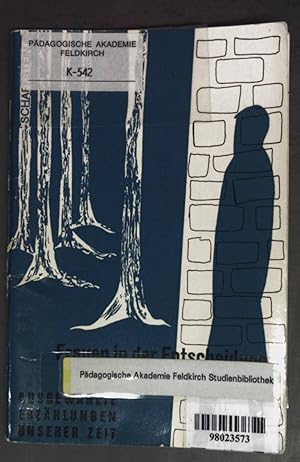 zvab Frauen in der Entscheidung: Ausgewählte Erzählungen unserer Zeit. von Aettner Käthe Hildegard Sauerbier und Irmela Wendt:: Gut Heft