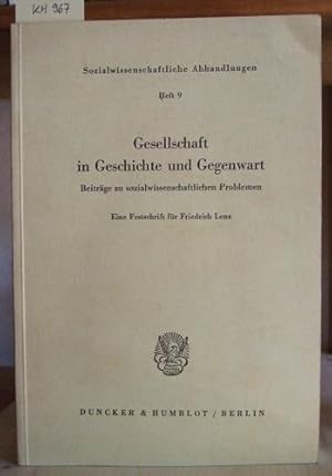 zvab Gesellschaft in Geschichte und Gegenwart. Beiträge zu sozialwissenschaftlichen Problemen. Eine Festschrift für Friedrich Lenz. von Wendt Siegfried (Hrsg.):: Gut Softcover (1961) Heißer Verkauf