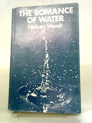 zvab The Romance of Water von Herbert Wendt: Good (1969)