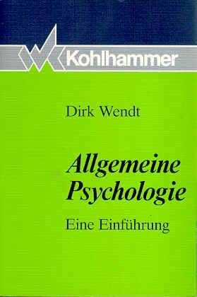 zvab Allgemeine Psychologie von Dirk Wendt: good (1989)