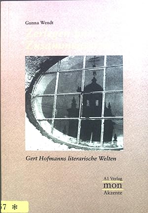 zvab Zerlegen und Zusammensetzen : Gert Hofmanns literarische Welten. von Wendt Gunna:: Gut Broschiert (1995) 1. Aufl