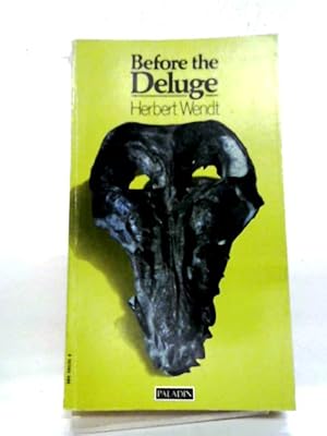 zvab Before The Deluge von Herbert Wendt: Good (1968)