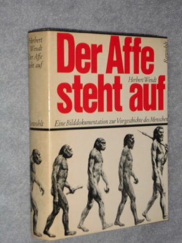 zvab Der Affe steht auf - eine Bilddokumentation zur Vorgeschichte des Menschen von Wendt Herbert: Sehr gut Hardcover (1971) 1. Auflage Fabrikverkauf