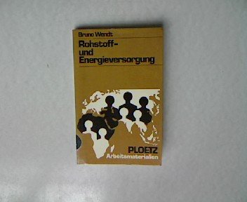 zvab Rohstoff- und Energieversorgung von Wendt Bruno: very good
