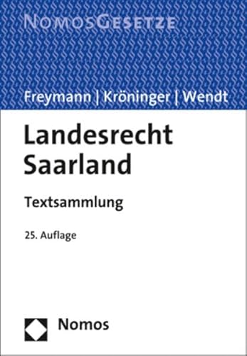 zvab Landesrecht Saarland: Textsammlung - Rechtsstand: 15. Februar 2019: good (2019)