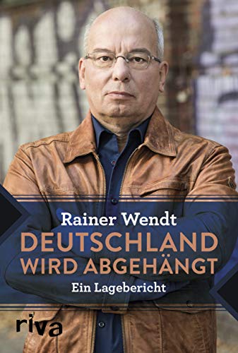 zvab Deutschland wird abgehängt: Ein Lagebericht von Wendt Rainer: good (2019)