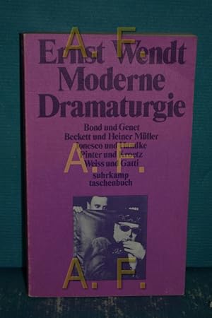 zvab Moderne Dramaturgie : Bond u. Genet Beckett u. Heiner Müller Ionesco u. Handke Pinter u. Kroetz Weiss u. Gatti. suhrkamp-taschenbücher 149 von Wendt Ernst:: Taschenbuch (1974) 1. Aufl