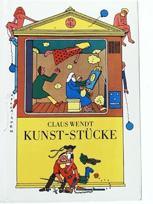 zvab Kunst-Stücke von Wendt Claus:: Sehr gut hardcover (1984) Auflage: 1. Auflage