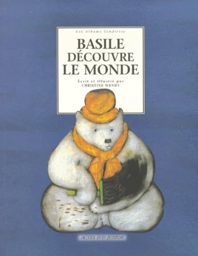 zvab Basile Découvre Le Monde von Christine Wendt: Assez bon (1999)