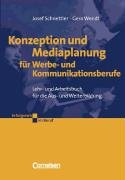 zvab Erfolgreich im Beruf: Konzeption und Mediaplanung für Werbe- und Kommunikationsberufe von Schnettler Josef Wendt Gero: good (2003)
