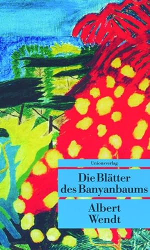 zvab Die Blätter des Banyanbaums. von Wendt Albert: good (1998) Im Verkauf