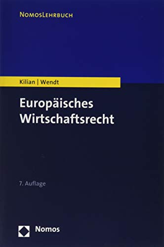 zvab Europäisches Wirtschaftsrecht von Kilian Wolfgang Wendt Domenik Henning: good (2019)