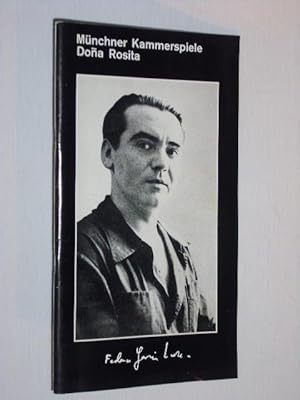 zvab Programmheft 8 Münchner Kammerspiele Schauspielhaus 1977. DONA ROSITA LA SOLTERA von Lorca. Insz.: Ernst Wendt Bühne/ Kostüme: Johannes Schütz Musik: Michael Rüggeberg. Mit Barbara Petritsch (Dona Rosita) Christiane Ha