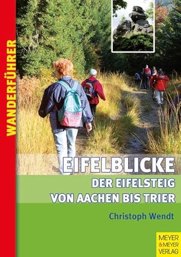 zvab Eifelblicke: Der Eifelsteig von Aachen bis Trier von Christoph Wendt: very good
