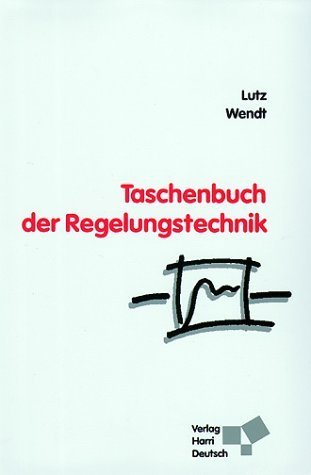 zvab Taschenbuch der Regelungstechnik mit MATLAB und Simulink von Lutz Holger; Wendt Wolfgang: good (2002)