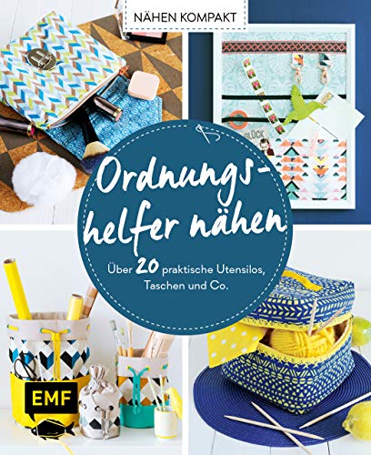 zvab Nähen kompakt ? Ordnungshelfer nähen: Über 20 praktische Utensilos Taschen und Co. von Günther Claudia; Wendt Swantje; Lindemann Swantje; Pardun Christin; Ermis-Krohs Selmin: very good (2019)