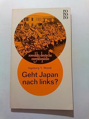 zvab rowohlts deutsche enzyklopädie ; 202 Geht Japan nach links? von Wendt Ingeborg Y.:: Gut kart. : 2.80 (1964) [1. - 15. Tsd.]