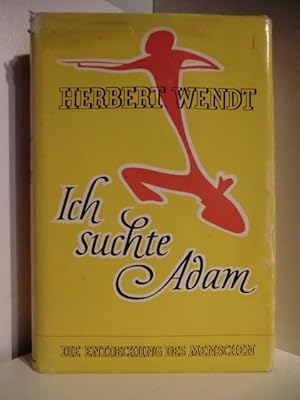 zvab Ich suchte Adam. Die Entdeckung des Menschen von Wendt Herbert: Gut (1958) Speichern exportieren