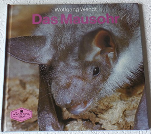 zvab Das Mausohr von Wendt Wolfgang: (1991)