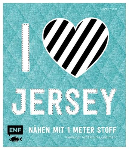 zvab I love Jersey - Nähen mit 1 Meter Stoff: Kleidung Accessoires und mehr von Wendt Swantje: good (2017)