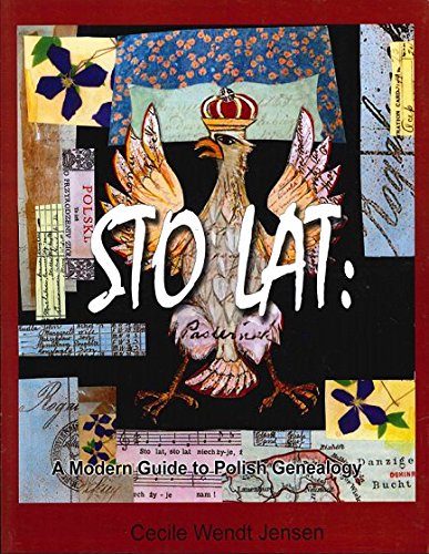 zvab Sto Lat : A Modern Guide to Polish Genealogy von Wendt Jensen Cecile: Good (2010)