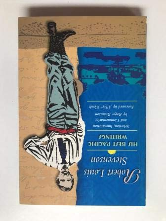 zvab Robert Louis Stevenson: His Best Pacific Writings von Robinson Roger (Selector and Intro.); Wendt Albert (Foreword): Very Good (2003)