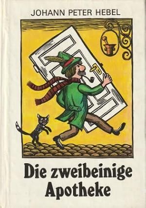zvab Die zweibeinige Apotheke. Kalendergeschichten. von Hebel Johann Peter: sehr guter Buchzustand Originalpappband (1986) 1. Auflage