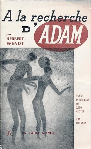 zvab A la recherche d'Adam von WENDT Herbert: (1954)
