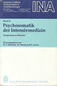 zvab Psychosomatik der Intensivmedizin. Symposium in Münster. von Hannich H.-J. M. Wendt und P. Lawin:: Gr. 8° (22 9cm) OKart. (1983)