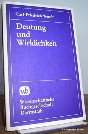 zvab Deutung und Wirklichkeit. von Wendt Carl-Friedrich.: (1984)