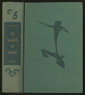 zvab In Search of Adam: The Story of Man's Quest for the Truth About His Earliest Ancestors von WENDT Herbert: Very Good Hardcover (1956) Valentinstagsangebot