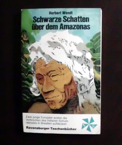 zvab Schwarze Schatten über dem Amazonas von Herbert Wendt:: Gut Taschenbuch (1972)