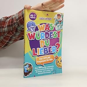 zvab Was würdest du lieber?: Das offline Fragespiel für Kids von Luca Wendt: As New (2024)