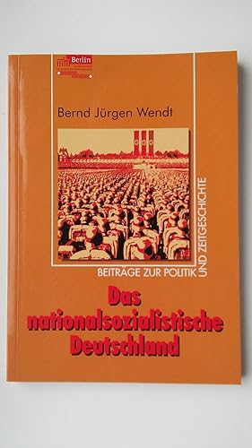 zvab Das nationalsozialistische Deutschland (Beitrge zur Politik und Zeitgeschichte) von Wendt Bernd-Jürgen : Wie neu Softcover