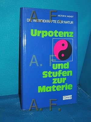 zvab Urpotenz und Stufen zur Materie (Die Werdekräfte der Natur Band 1) von Wendt Victor K.:: gebundene Ausgabe (1979)