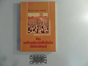 zvab Das nationalsozialistische Deutschland. Beiträge zur Politik und Zeitgeschichte von Wendt Bernd-Jürgen:: Sehr gut kart. broschiert. (1999)