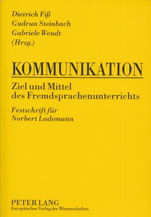 zvab Kommunikation - Ziel und Mittel des Fremdsprachenunterrichts: Festschrift für Norbert Lademann. von Fiß Dietrich Gudrun Steinbach und Gabriele Wendt (Hg.):: Akzeptabel OKt (1994)