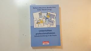 zvab Unterrichten professionalisieren : Schulentwicklung in der Praxis von Moschner/Hinz/Wendt (Hrsg.): Gut Broschiert (2009)