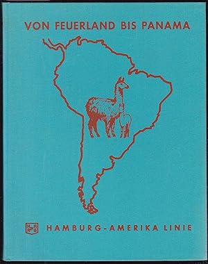 zvab Von Feuerland bis Panama. Eine HAPAG-Reise rund um Südamerika von Wendt Herbert: (1964)