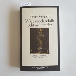 zvab Wie es euch gefällt geht nicht mehr von Wendt Ernst.: Gut Broschiert (1985) Rabatte dieses Monats